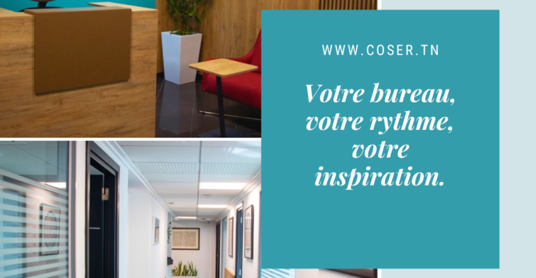 votre bureau, votre rythme, votre inspiration.